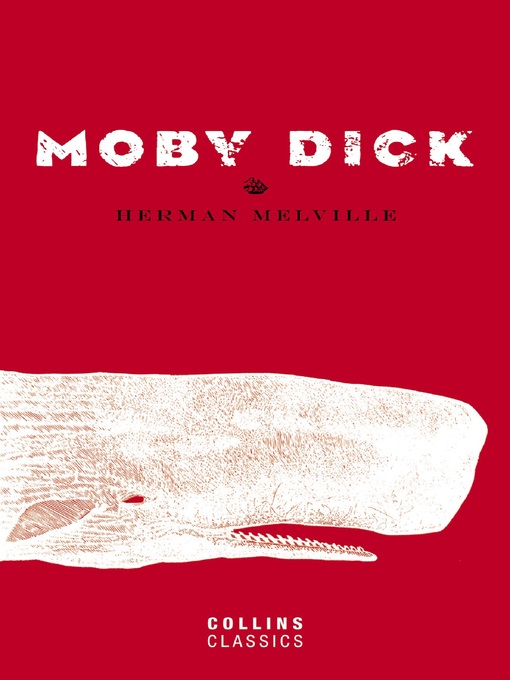 Title details for Moby Dick by Herman Melville - Available